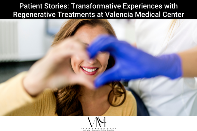 Patient Stories Transformative Experiences with Regenerative Treatments at Valencia Medical Center